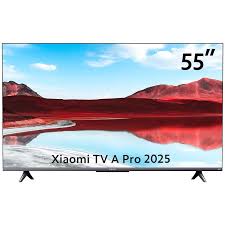 Xiaomi TV A Pro 2025 55 - تلفزيون شاومي أ برو 2025 55
